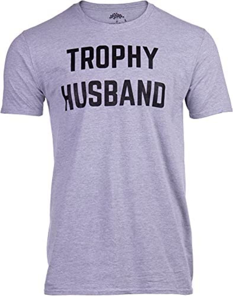 Trophy Husband | Funny Dad Joke Groom Humor Marriage Anniversary Hubby Saying Cute Dude Men’s T-Shirt