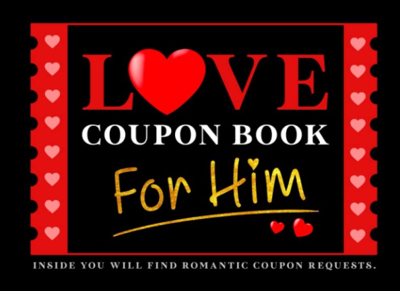 LOVE Coupon Book For Him: Coupons for Husband or Boyfriend | Perfect Valentines Day, Birthday or Anniversary Gift for Him