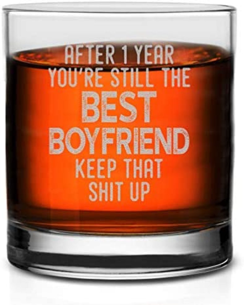 Veracco After 1 Year You’re Still the Best Boyfriend Keep That Shit Up Funny Reminder Of Our First Year Together First Anniversary Whisky Glass (Clear, Glass)