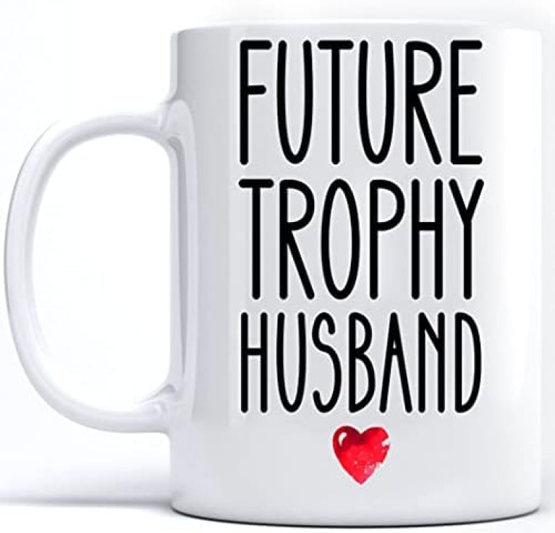 Future Trophy Husband Coffee Mug 2022, Funny Groom To Be Coffee Mug, Funny Gift To Future Husband, Best Future Husband Coffee Mug, Unique Coffee Mug