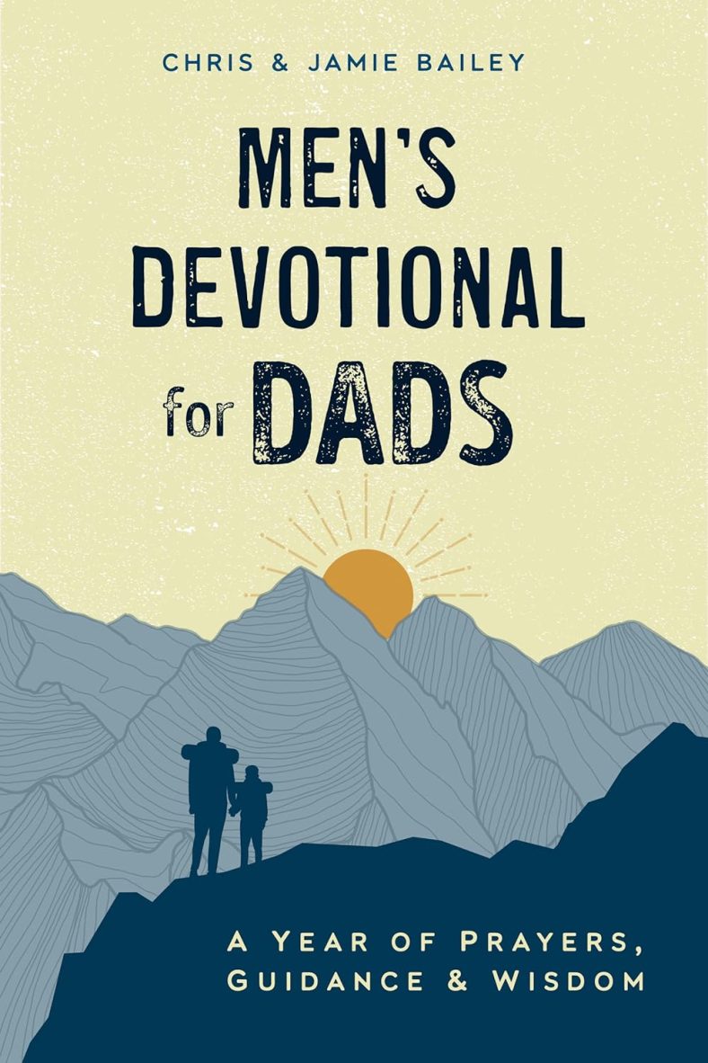 Men’s Devotional for Dads: A Year of Prayers, Guidance, and Wisdom