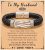 ORISPRE To My Son/Grandson/Nephew Bracelet, Gifts for Teens Boys Men Inspirational Bracelet for Birthday Confirmation Graduation Back to School Christmas Gifts